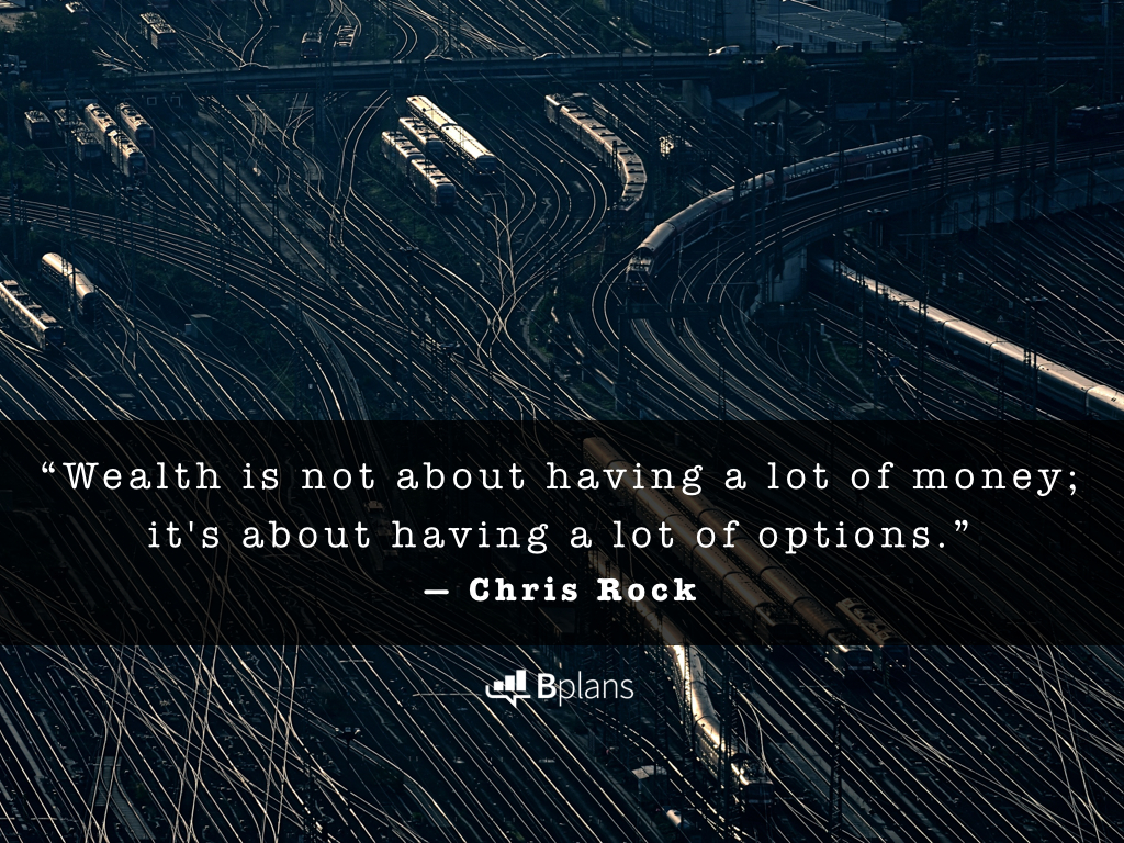 “Wealth is not about having a lot of money it s about having a lot of options ” — Chris Rock Tweet this